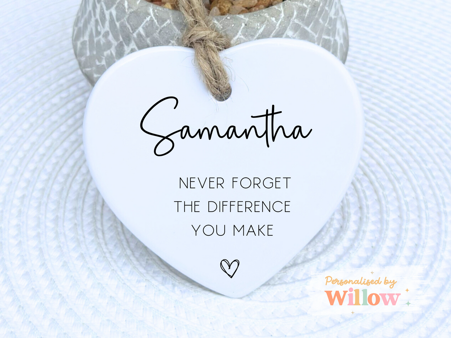 Personalised Never Forget the Difference you Make, Ceramic Ornament Heart.