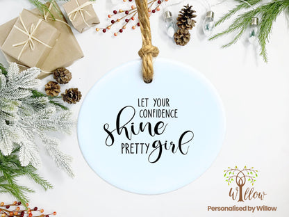 Positive Affirmation, Motivational Quote, Confidence Boost Gift, Self-Esteem Ceramic Ornament