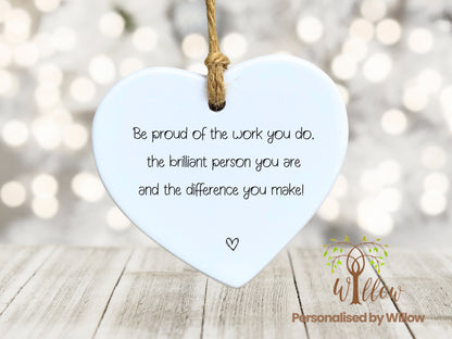 Work Colleague Ceramic Hanging Ornament Heart With Motivational Saying