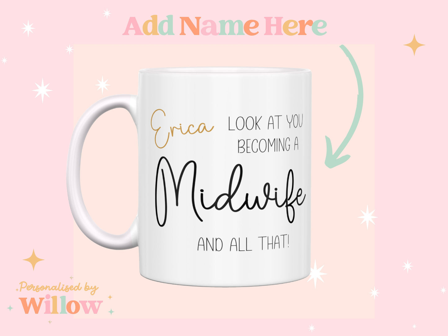 Personalised Look At You Becoming a Midwife Mug, Gift for Newly Qualified Midwife