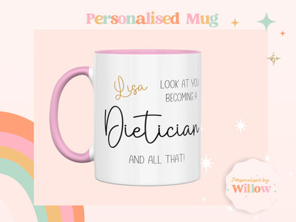 Look At You Becoming A Dietician Mug, Dietician Gift