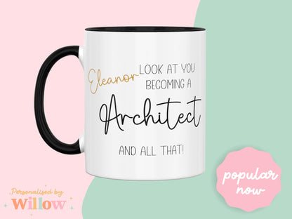 Personalised Look At You Becoming An Architect Mug, Gift for Newly Qualified Architect