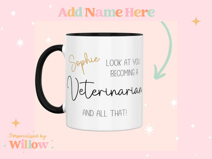 Look At You Becoming A Vet Mug, Veterinary Nurse