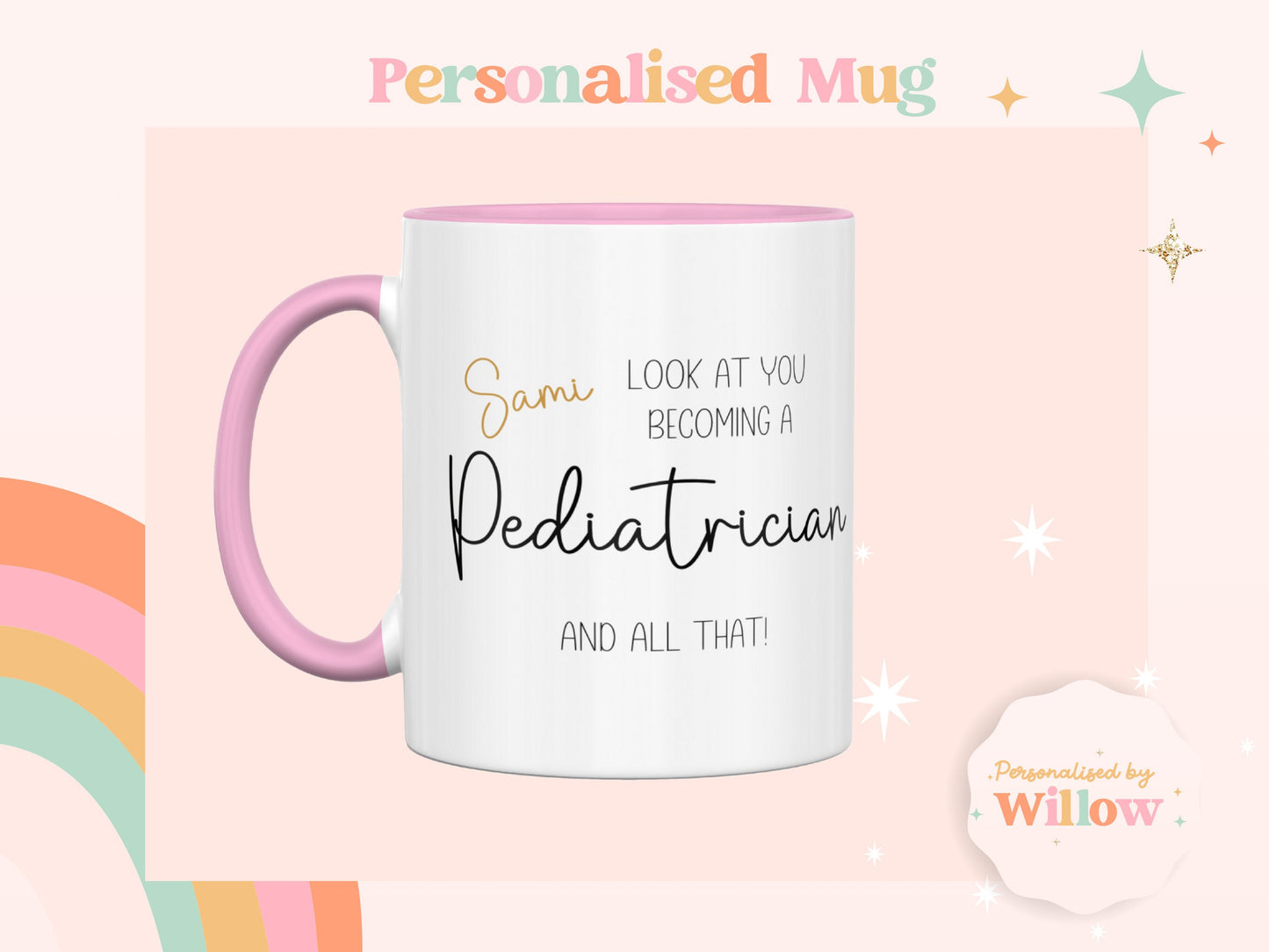 Look At You Becoming A Paediatrician Mug, Newly Qualified Paediatrician Graduation Gift