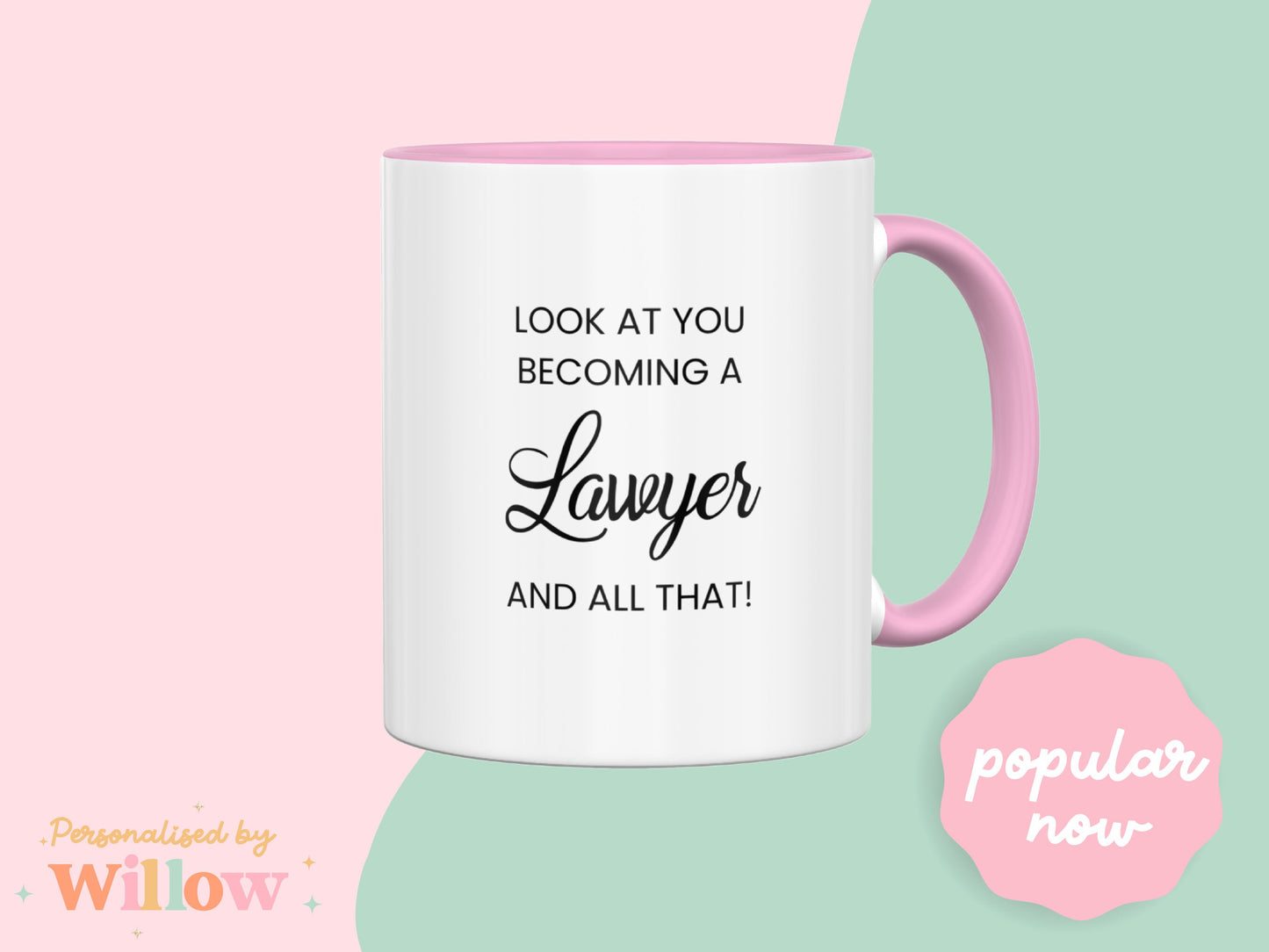 Look at you becoming a Lawyer and all that Mug, New Lawyer Mug